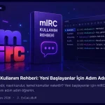 mIRC Kurulum Rehberi: Adım Adım Detaylı Anlatım